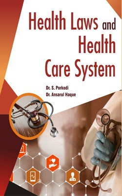 Health Laws and Health Care System(English, Hardcover, Dr. Ansarul Haque, Dr. S. Porkodi)