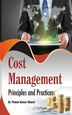 Cost Management: Principles and Practices(English, Hardcover, Dr. Pawan Kumar Oberoi)