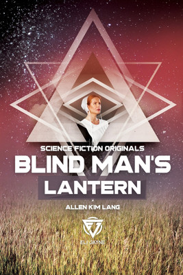 Blind Man's Lantern(English, Paperback, Lang Allen Kim)