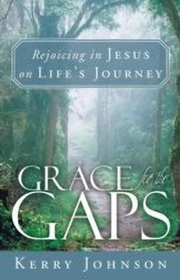 Grace for the Gaps(English, Paperback, Johnson Kerry)