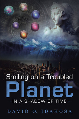 Smiling on a Troubled Planet(English, Paperback, Idahosa David O)