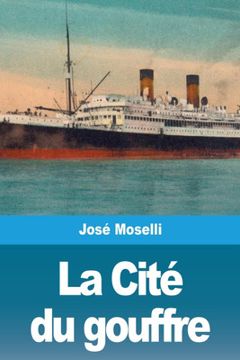 La Cite du gouffre(French, Paperback, Moselli Jose)