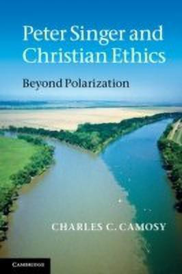 Peter Singer and Christian Ethics(English, Paperback, Camosy Charles C.)