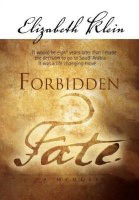 Forbidden Fate(English, Hardcover, Klein Elizabeth)