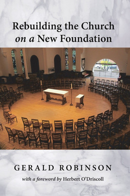 Rebuilding the Church on a New Foundation(English, Paperback, Robinson Gerald)