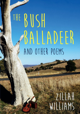 The Bush Balladeer(English, Paperback, Williams Zillah M)