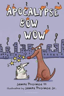 Apocalypse Bow Wow(English, Hardcover, Proimos III James)