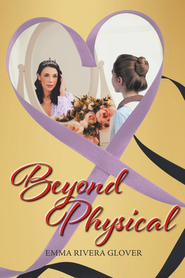 Beyond Physical(English, Paperback, Glover Emma Rivera)
