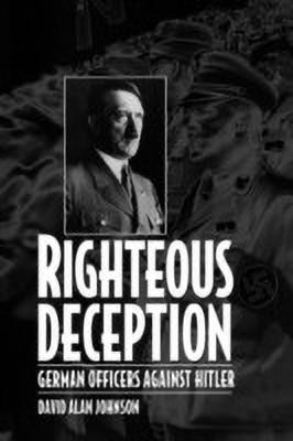 Righteous Deception(English, Hardcover, Johnson David A.)