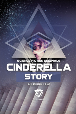 Cinderella Story(English, Paperback, Lang Allen Kim)