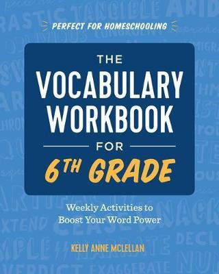 The Vocabulary Workbook for 6th Grade(English, Paperback, McLellan Kelly Anne)