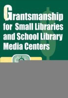 Grantsmanship for Small Libraries and School Library Media Centers(English, Paperback, Hall-Ellis Sylvia D.)