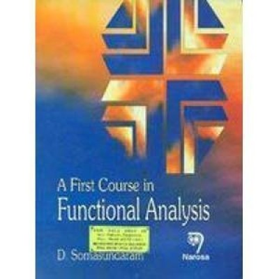 A First Course in Functional Analysis(English, Paperback, Somasundaram D.)