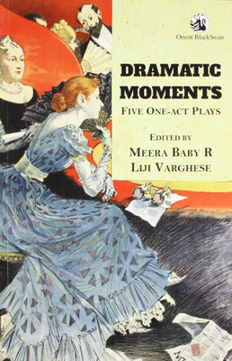 Dramatic Moments: Five One-act Plays {PB}(English, Paperback, Baby M R)