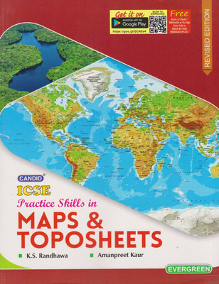 Candid Icse Practice Skills In Maps & Toposheets For Class 10(English, Paperback, Randhawa Ks)