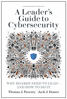 A Leader's Guide to Cybersecurity(English, Hardcover, Parenty Thomas J.)