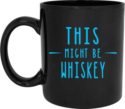 RADANYA RNDPMG242BC This Might Be Whisky Funny Coffee Tea Cup 11oz - Unique Birthday Gifts For Men ,Him - Father'day or Christmas Gift Idea For Dad, Husband, Grandpa, Boyfriend, Coworkers, Boss, Teacher Ceramic Coffee Mug(350 ml)