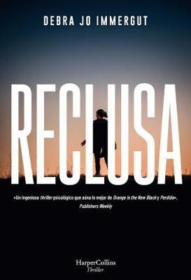 Reclusa (the Captives - Spanish Edition)(Spanish, Paperback, Immergut Debra Jo)