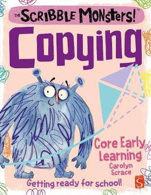 The Scribble Monsters!: Copying(English, Paperback, Scrace Carolyn)