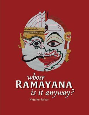 Whose Ramayana Is It Anyway?(English, Paperback, Sarkar)