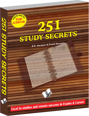 251 Study Secrets Top Achiever  - Excel in studies and ensure success in exams 1 Edition(English, Paperback, Narayan B.K.)