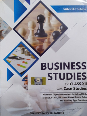 Business Studies For Class - 12 With Case Studies By Sandeep Garg As Per Latest CBSE Syllabus For ( 2020-2021) Examination(Paperback, Sandeep Garg)