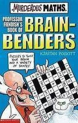 Murderous Maths: Professor Fiendish's Book of Brain-Benders(English, Paperback, Kjartan Poskitt)