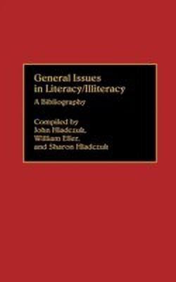 General Issues in Literacy/Illiteracy in the World(English, Hardcover, Eller Betty J.)