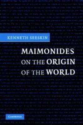 Maimonides on the Origin of the World(English, Paperback, Seeskin Kenneth)