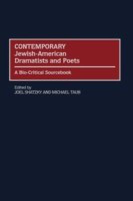 Contemporary Jewish-American Dramatists and Poets(English, Hardcover, Shatzky Joel)
