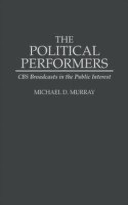 The Political Performers(English, Hardcover, Murray Michael)