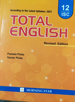 ISC Total English For Class - 12 According To The Latest ISC Syllabus For ( 2020-2021) Examination(Paperback, Xavier Pinto, Pamela Pinto)