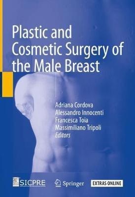 Plastic and Cosmetic Surgery of the Male Breast(English, Hardcover, unknown)