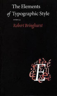 The Elements of Typographic Style(English, Paperback, Bringhurst Robert)