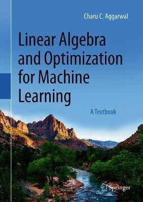 Linear Algebra and Optimization for Machine Learning(English, Hardcover, Aggarwal Charu C.)