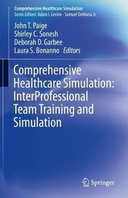 Comprehensive Healthcare Simulation: InterProfessional Team Training and Simulation(English, Paperback, unknown)