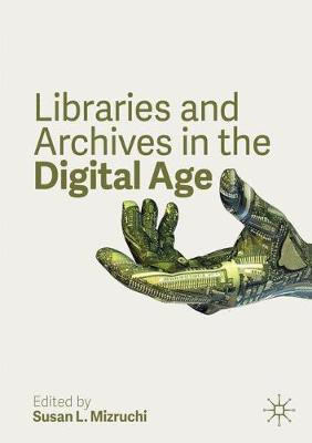 Libraries and Archives in the Digital Age(English, Paperback, unknown)