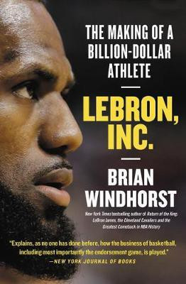 Lebron, Inc.(English, Paperback, Windhorst Brian)