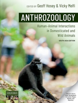 Anthrozoology - Human - Animal Interactions in Domesticated and Wild Animals(English, Paperback, Geoff Hosey, Vicky Melfi)