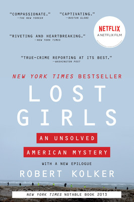 Lost Girls(English, Paperback, Kolker Robert)