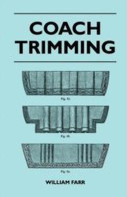 Coach Trimming(English, Paperback, William Farr)