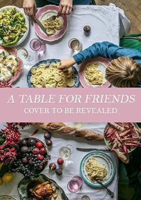 A Table for Friends(English, Hardcover, McAlpine Skye)