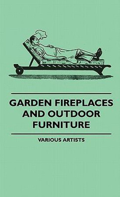 Garden Fireplaces And Outdoor Furniture(English, Hardcover, various)