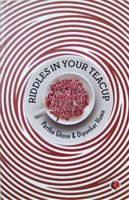 Riddles in Your Teacup(English, Paperback, Ghose Partha)