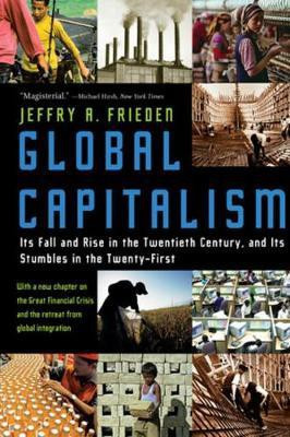 Global Capitalism(English, Paperback, Frieden Jeffry A.)