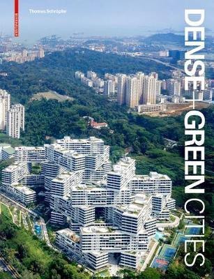 Dense + Green Cities(English, Electronic book text, Schropfer Thomas)