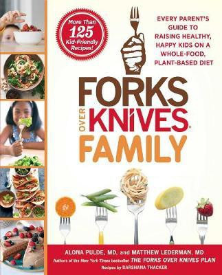 Forks Over Knives Family(English, Paperback, Pulde Alona)