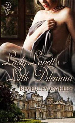 Lady Lovett's Little Dilemma(English, Electronic book text, Oakley Beverley)