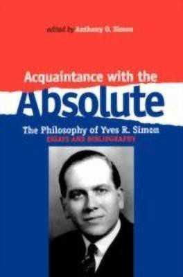 Acquaintance with the Absolute(English, Paperback, Simon Anthony O.)