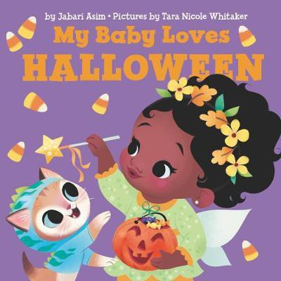 My Baby Loves Halloween(English, Board book, Asim Jabari)